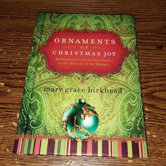 Ornaments of Christmas Joy: Meditations to Draw You Nearer (2006, Hardcover) - Picture 1 of 3